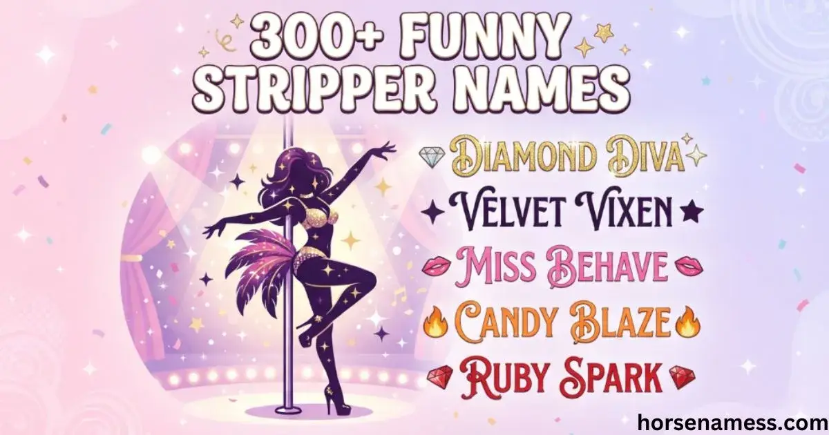 Funny Stripper Names