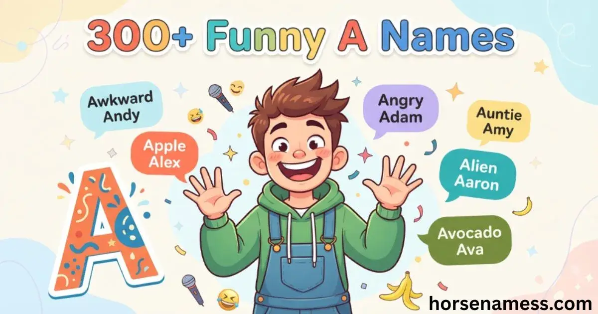 Funny A Names